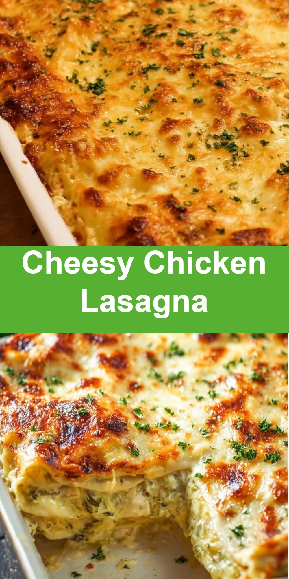 Cheesy Chicken Lasagna