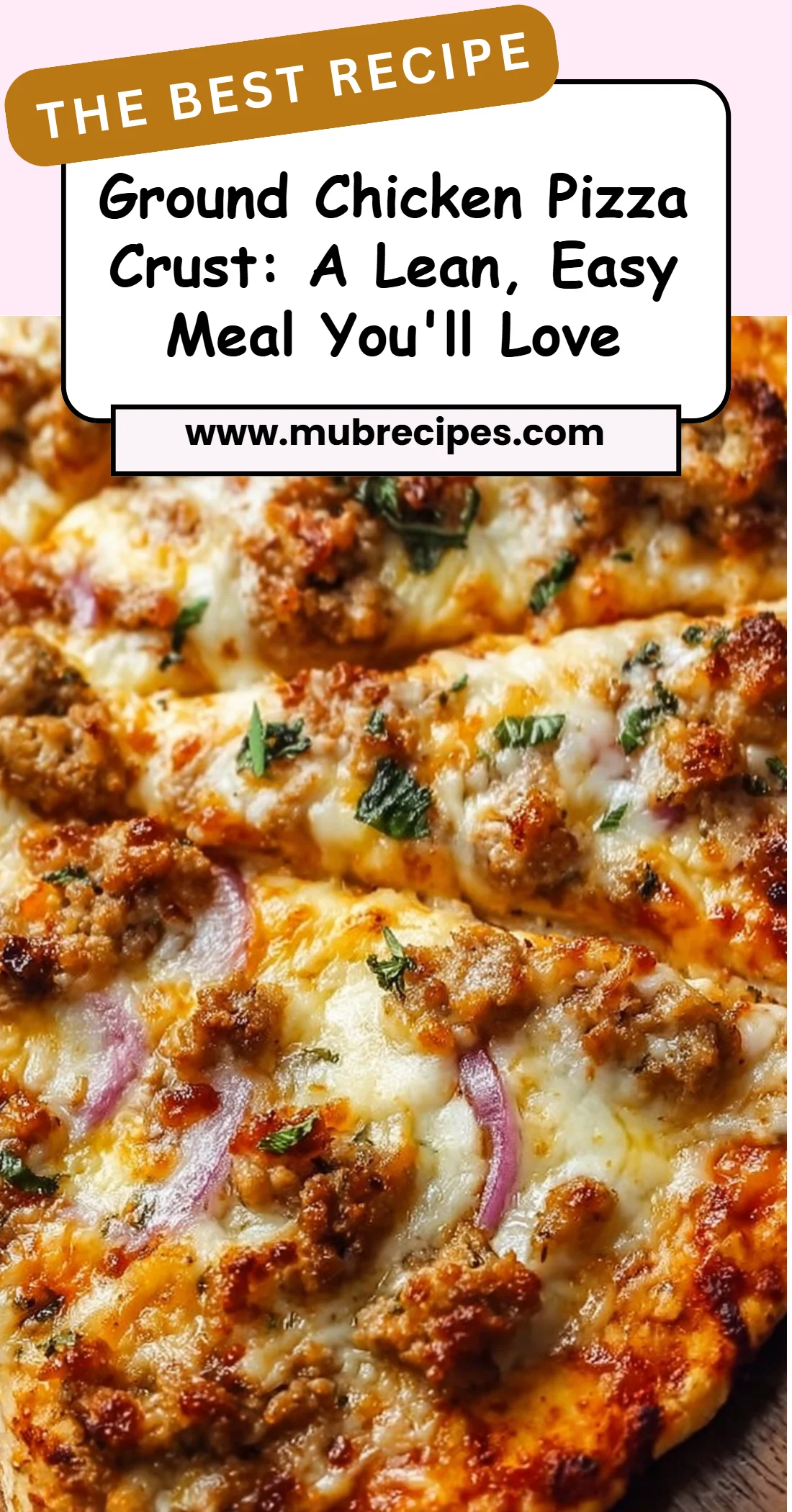 Ground Chicken Pizza Crust: A Lean, Easy Meal You'll Love 4 Ground Chicken Pizza Crust: A Lean, Easy Meal You'll Love