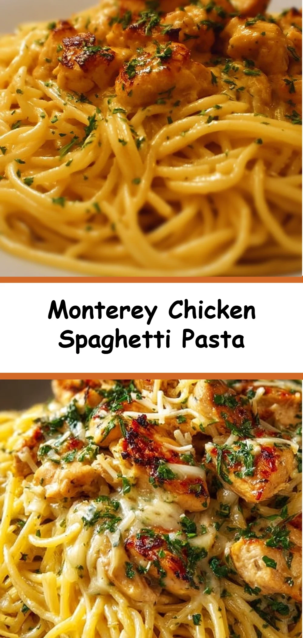 Monterey Chicken Spaghetti Pasta