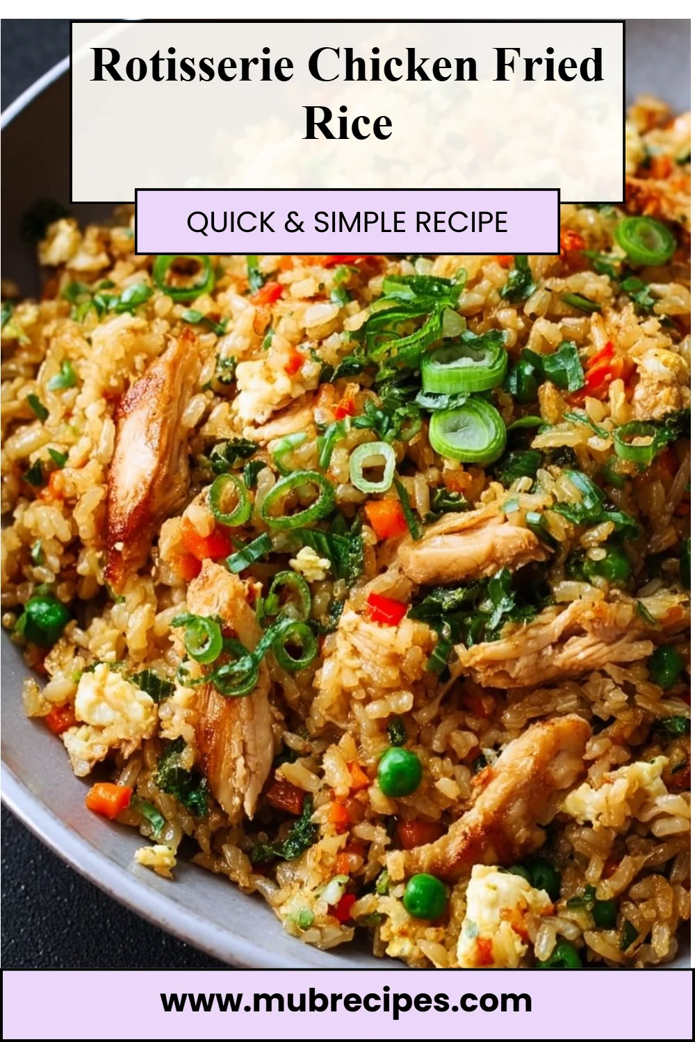 Rotisserie Chicken Fried Rice
