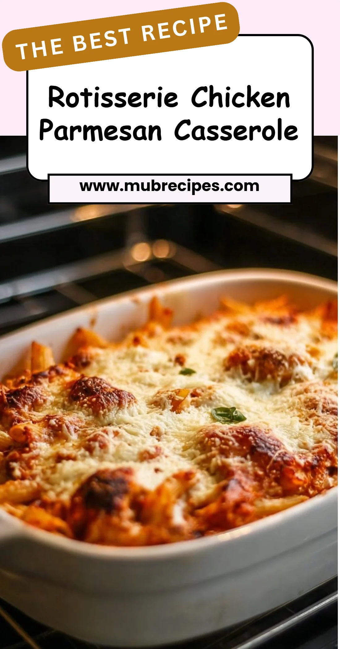 Rotisserie Chicken Parmesan Casserole