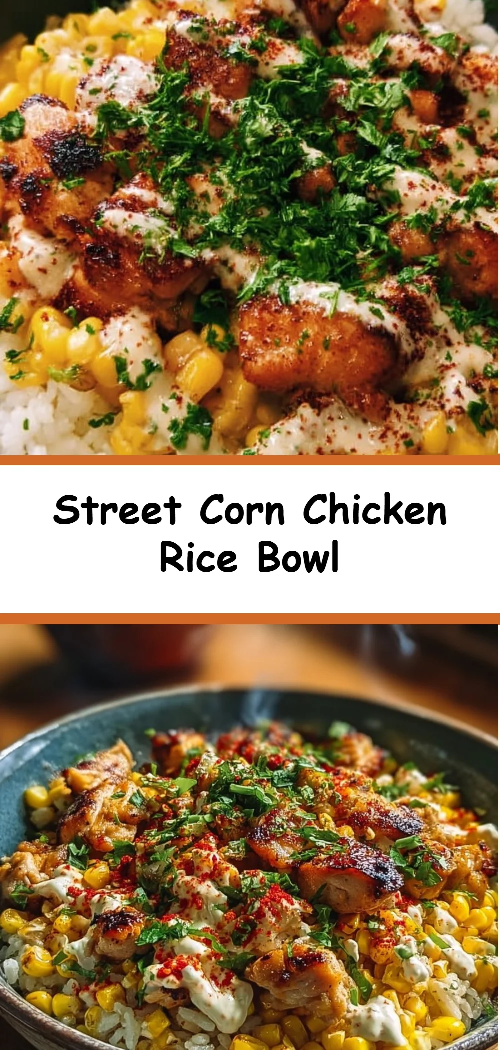 Street Corn Chicken Rice Bowl